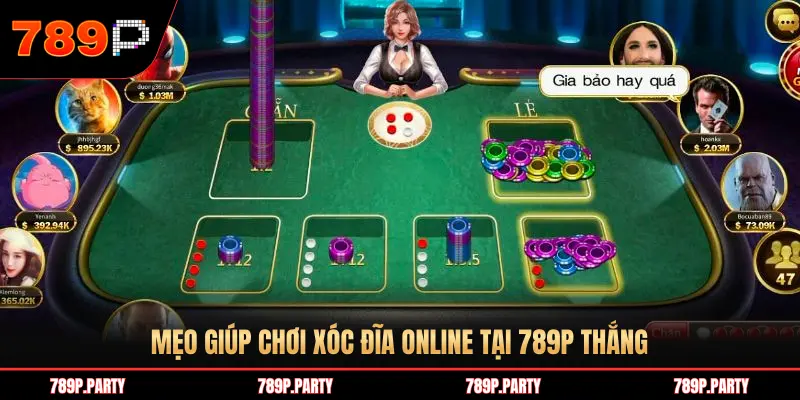 MẸO GIÚP CHƠI XÓC ĐĨA ONLINE TẠI 789P THẮNG