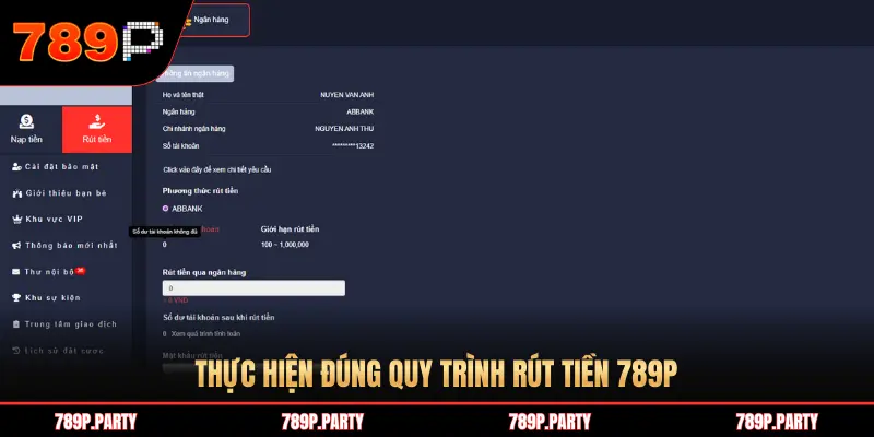 THỰC HIỆN ĐÚNG QUY TRÌNH RÚT TIỀN 789P