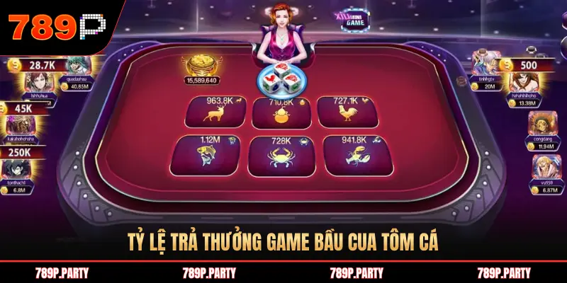 TỶ LỆ TRẢ THƯỞNG GAME BẦU CUA TÔM CÁ